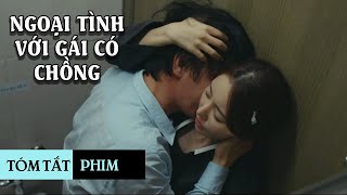 Ngoai. Tình với người có chồng, chàng trai nhận trái đắng | Tóm tắt phim: Jeongsa (2014)