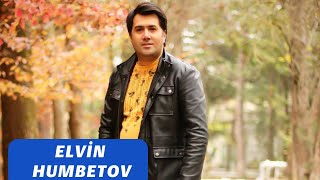 Elvin Humbetov - Cagir Gelsin Resimi