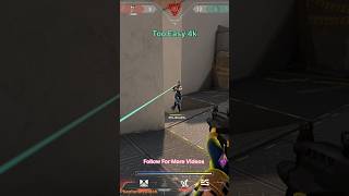 too easy 4k and win the round #valorant #phantommglitch #1v5ace #valorantkey #valorantgiveaway #ace
