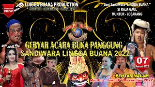 LIVE STREAMING SANDIWARA LINGGA BUANA ACARA BUKA PANGGUNG 2022 PART 2