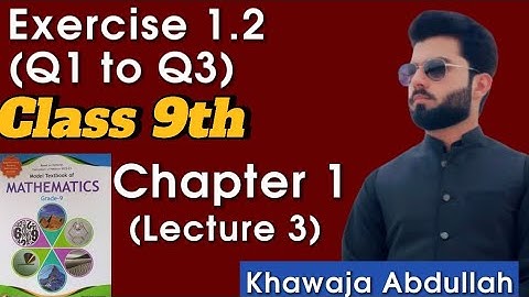 Chapter 1 | Exercises 1.2 | Q1 to Q3| Solved Exercise| Class 9 Math | NBF | FBISE
