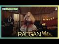 RAEGAN Covers SZA's "Kill Bill" (Live) | ReImagined