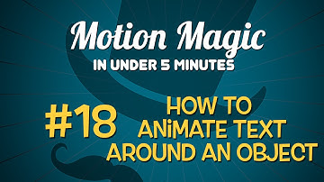 Motion Magic in Under 5 Minutes: How to Animate Text Around an Object