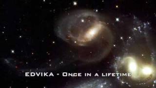 Edvika - Once in a lifetime