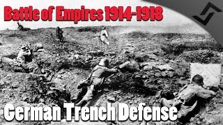 Battle of Empires 1914-1918 - German Trench Defense