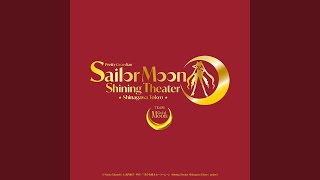 Brilliant Justice (Team Gold Moon Ver.) - Pretty Guardian Sailor Moon -Shining Theater Shinagawa Tokyo- Team Gold Moon