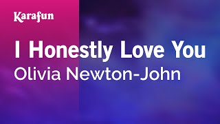 I Honestly Love You - Olivia Newton-John | Karaoke Version | KaraFun chords