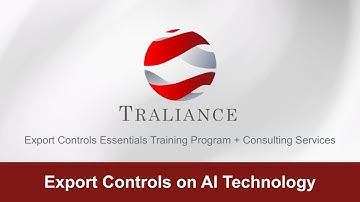 Export Controls on AI Technology -  Traliance Talks
