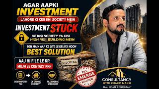 Full Lahore Investment Stuck  File Se Plot Tak Solution  Real Estate Expert Khalid Maksi Guide