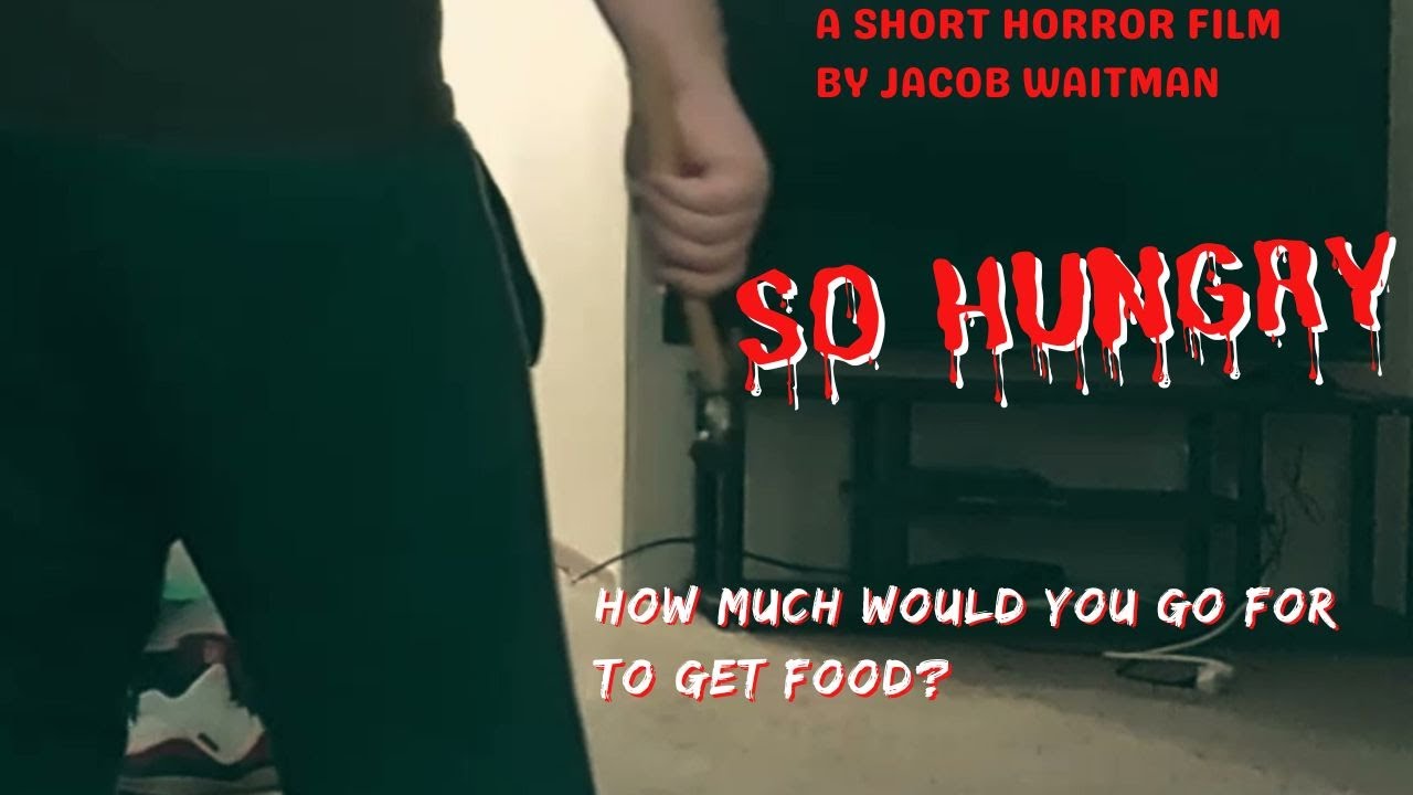 So Hungry | A Short Horror Film - YouTube
