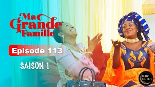 Série Ivoirienne - Ma Grande Famille - Saison 1 Episode 113