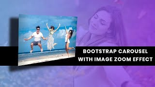 Full-Screen Bootstrap Carousel with image zoom effect | Bootstrap slider