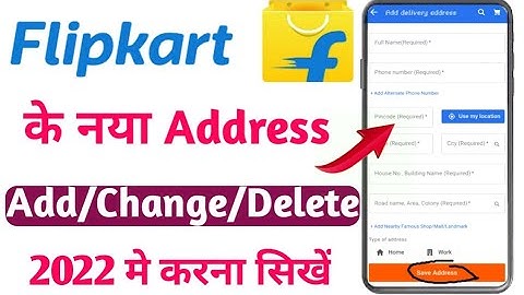 Flipkart me address kaise change kare!flipkart me new address kaise badle!flipkart kaise use kare