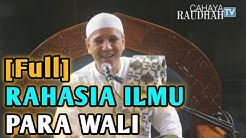 [FULL]  Rahasia Ilmu Para Wali  ||  Habib Novel Alaydrus  - Durasi: 1:30:22. 