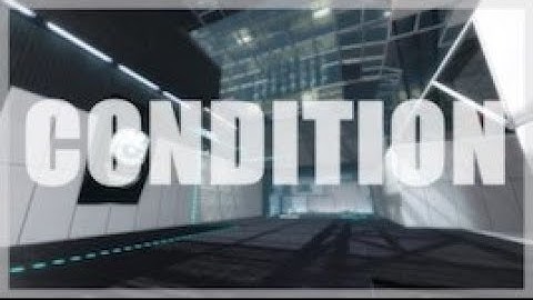 [Portal 2] "Condition" by srs bsnss