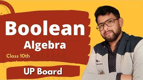 Boolean Algebra in Hindi for Class 10th | UP Board Computer | Explained by Vivek Tiwari