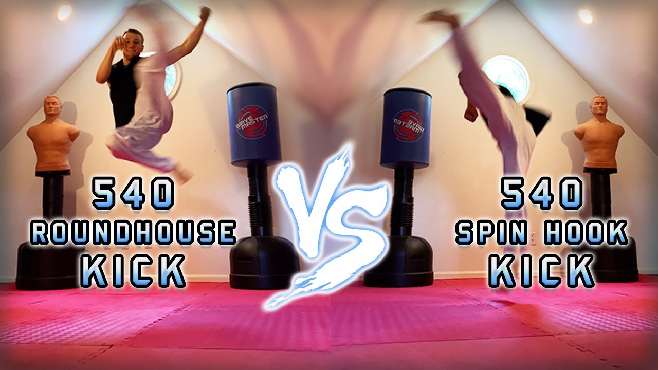 540 Roundhouse Kick VS 540 Spin Hook Kick