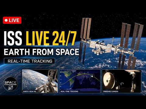 ISS LIVE 24/7: Earth From Space in Real Time, NASA Space Station Cameras & Tracking