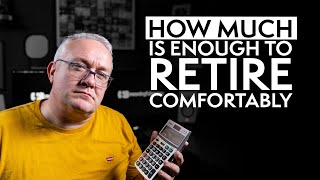 How Much Is Enough To Retire Comfortably?