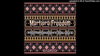 Martiora Freedom-Mampandihy Jaloux [High Quality]