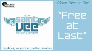 Free at Last - Saint Vee Original Mix