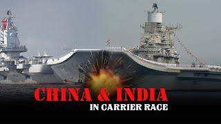 Why is India Lagging Behind China In Terms of Aircraft Carriers?