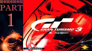  XI Dragoon's Commentary | Gran Turismo 3 | PC Walkthrough - PART 1