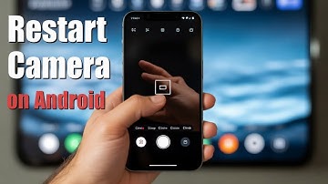 How To Restart Camera On Android (Quick & Easy Fix!)