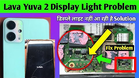 Lava Yuva 2 Display Light Problem Solution || LAVA Yuva 2 Water Damage Repair