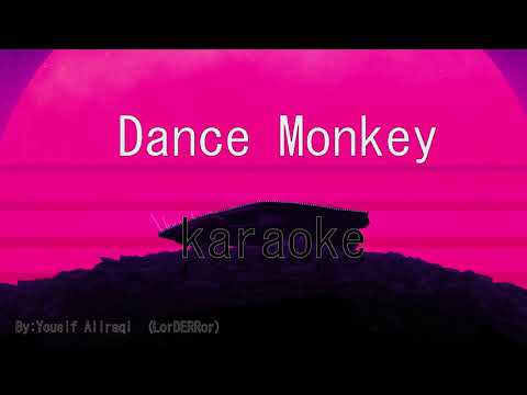 DANCE MONKEY || karaoke  (Instrumental) || lord ERRor