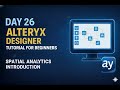 Alteryx Day 26 – Spatial Analytics Introduction #alteryx #alteryxtutorial
