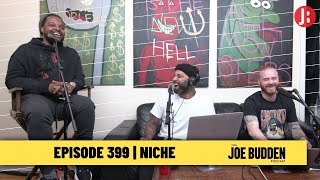 The Joe Budden Podcast Episode 399 | Niché