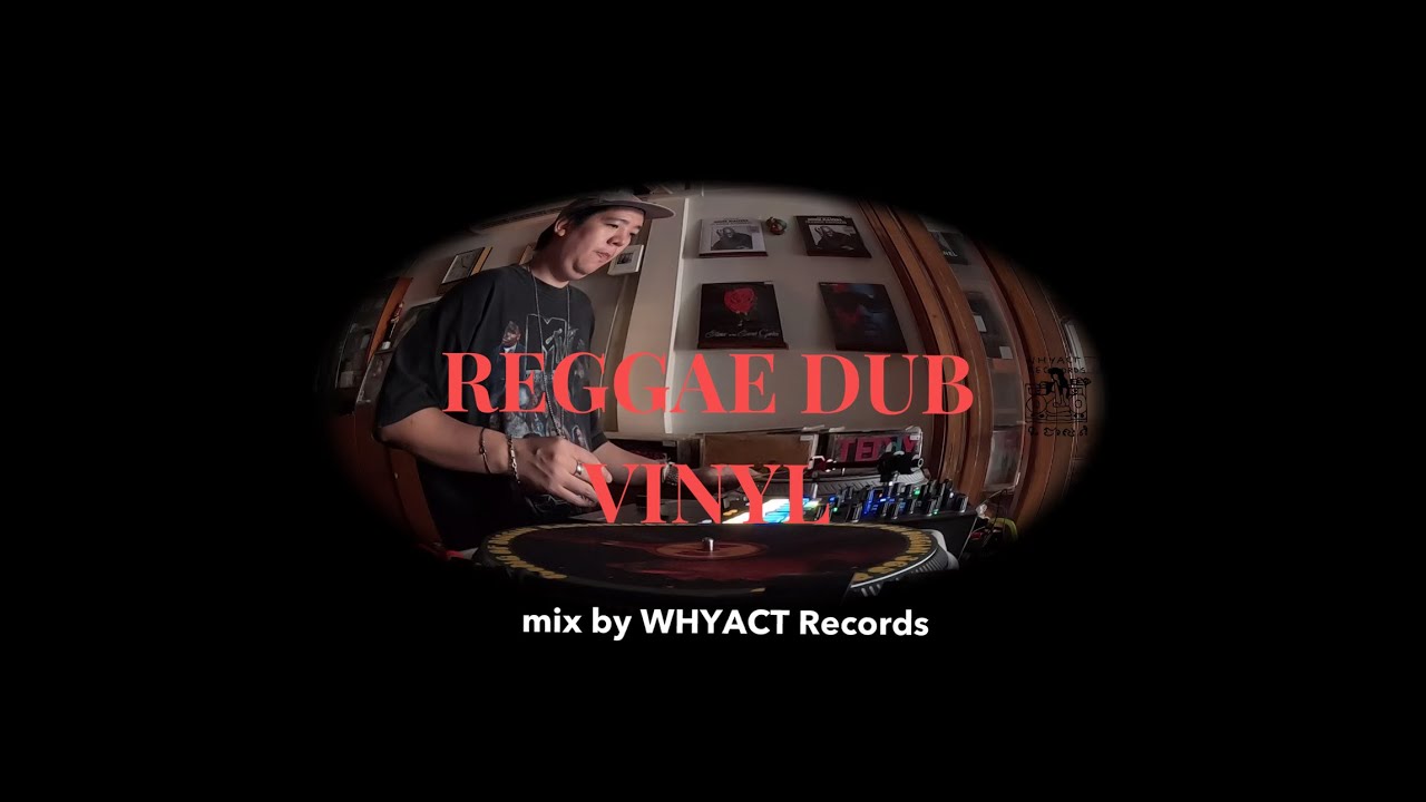 Reggae Dub Vinyl Mixed by Whyact Records - YouTube