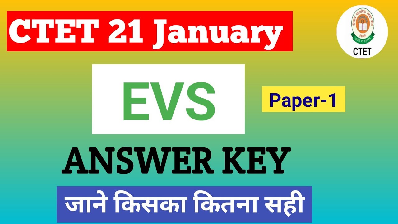CTET EVS Paper 1 Answer Key | 21 JANUARY 2024 | CTET PAPER 1 Answer Key ...