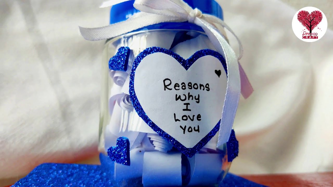 DIY Reasons Jar | Tutorial | Valentine Gift | Why I Love You - YouTube