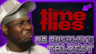 Unknown T - Time Flies [REACTION]
