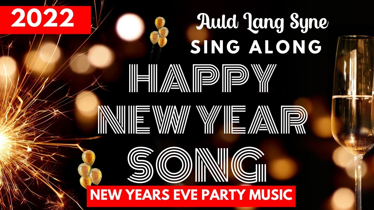 Happy New Year 🎆 Celebrate New Year’s Eve with Auld Lang Syne | Festive ...