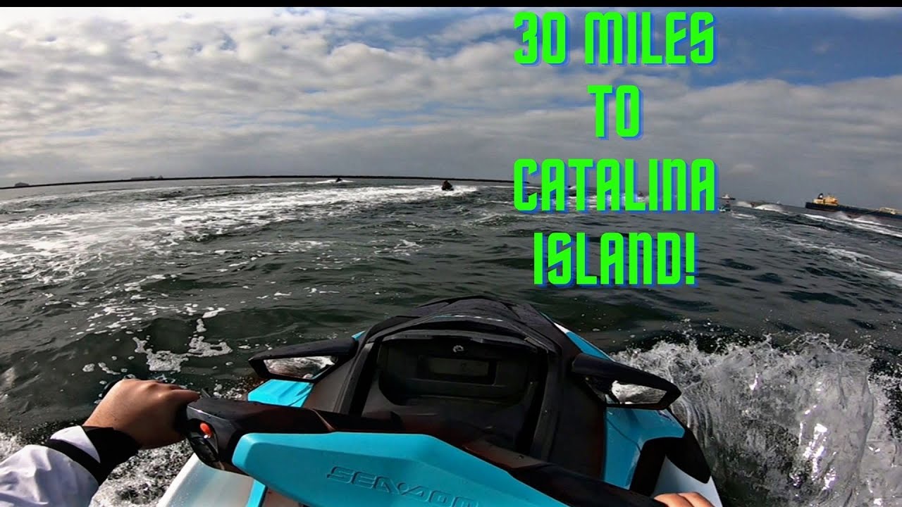 Jetski From Long Beach To Catalina Island! 30 Mile Trip And Sea Lions