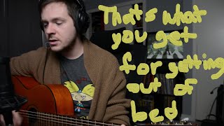 That&#39;s What you Get for Getting Out of Bed by Grandaddy (Cover)