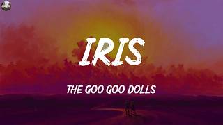 The Goo Goo Dolls ~ Iris (Lyrics)