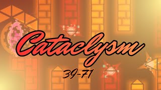 “Cataclysm” 39-71