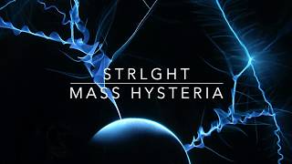 STRLGHT - Mass Hysteria [Sounds Explorer]