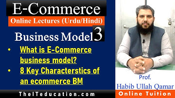 What is Ecommerce business Model & its Key Factors | E Commerce Lecture 3 in URDU / Hindi (IT430)