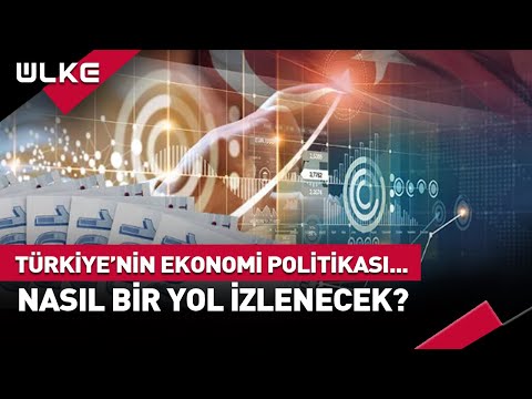 Türkiye Nasıl Bir Ekonomi Politikası İzleyecek? #haber