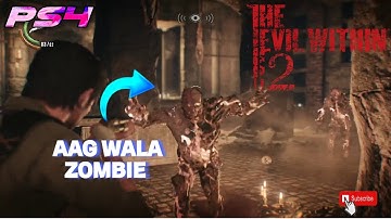 AAG WALA ZOMBIE THE EVIL WITHIN 2 PS4 GAMEPLAY