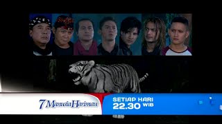 7 MANUSIA HARIMAU : Kumayan mencekam, peristiwa besar akan terjadi!