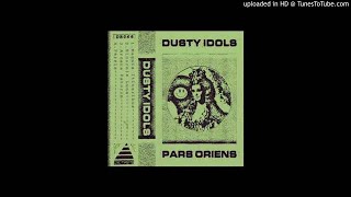 Dusty Idols - Magnis Itineribus