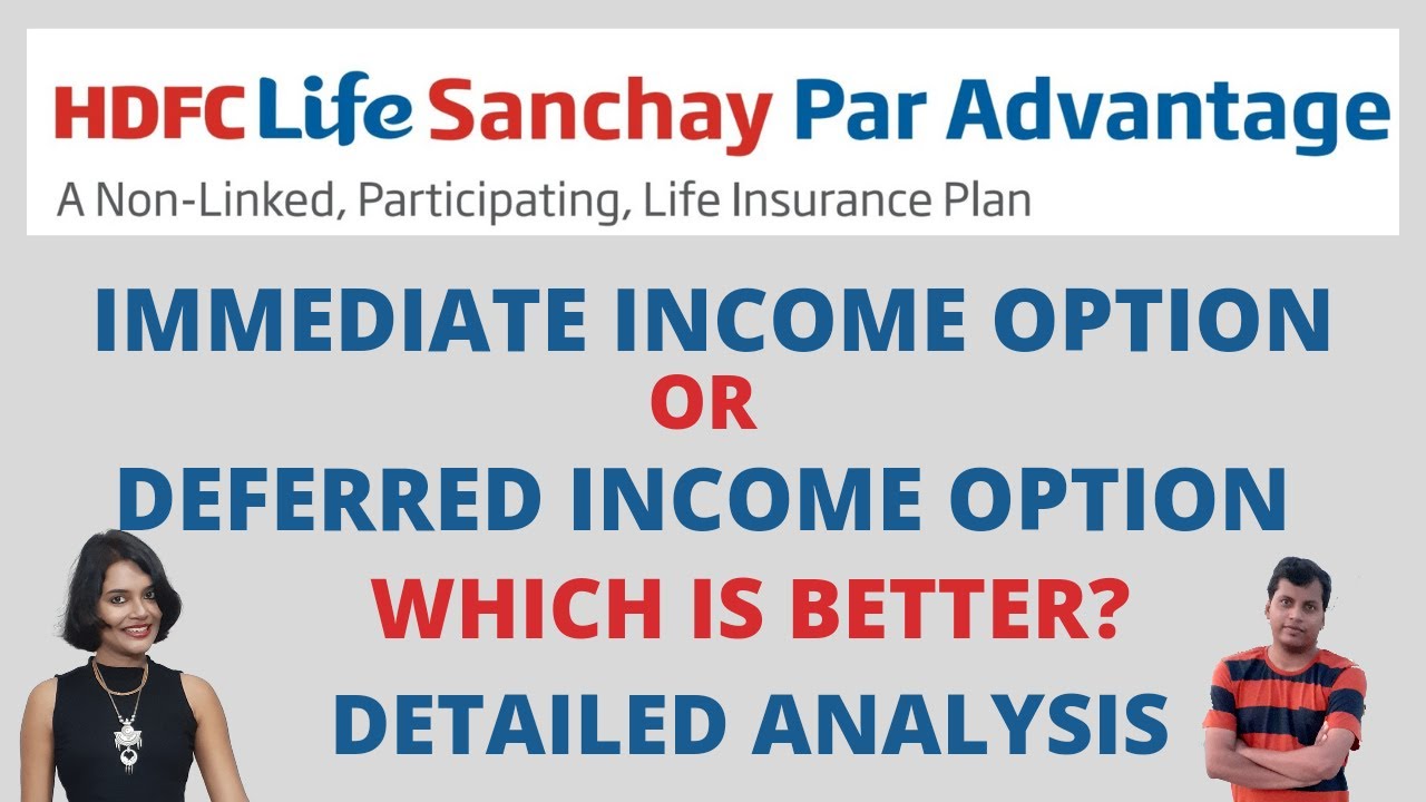 HDFC LIFE SANCHAY PAR ADVANTAGE REVIEW | IMMEDIATE INCOME OPTION ...