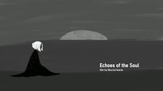 Echoes of the Soul trailer