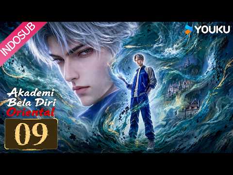 Oriental Martial Academy (Akademi Bela Diri Oriental) EP09 | YOUKU Indonesia